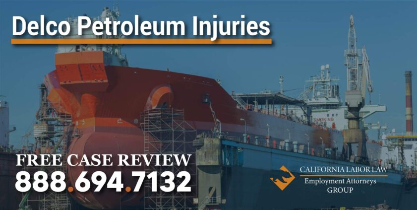 Delco Petroleum Injuries lawyer attorney accident incident sue lawsuit - California Labor Law Employment Attorneys Group Delco Petroleum Injuries lawyer attorney accident incident sue lawsuit