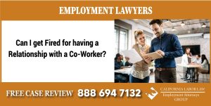 Can I get Fired for having a Relationship with a Co-Worker lawyer sue lawsuit attorney information help