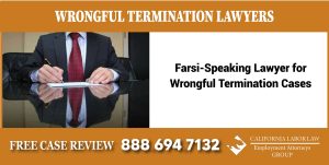 Farsi-Speaking Lawyer for Wrongful Termination Cases lawyer attorney sue lawsuit compensation - California Labor Law Employment Attorneys Group Farsi-Speaking Lawyer for Wrongful Termination Cases lawyer attorney sue lawsuit compensation