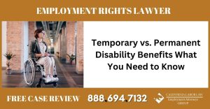 Temporary vs Permanent Disability Benefits What You Need to Know sue liability lawyer attorney - California Labor Law Employment Attorneys Group Temporary vs Permanent Disability Benefits What You Need to Know sue liability lawyer attorney