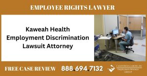 Kaweah Health Employment Discrimination Lawsuit Attorney lawyer attorney employee rights - California Labor Law Employment Attorneys Group Kaweah Health Employment Discrimination Lawsuit Attorney lawyer attorney employee rights