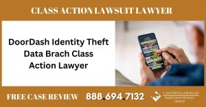 Doordash identity theft Data breach class action lawyer sue attorney