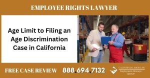 Age Limit to Filing an Age Discrimination Case in California sue liable incident lawyer attorney