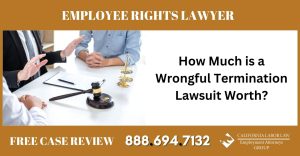 How Much is a Wrongful Termination Lawsuit Worth sue liable incident compensation attorney