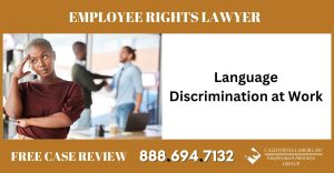 Language Discrimination at Work sue liable lawyer attorney compensation