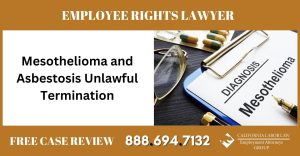 Mesothelioma and Asbestosis Unlawful Termination sue liability incident compensation lawyer attorney