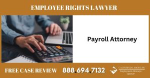 Payroll attorney sue lawyer employee right wages unfair