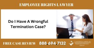 Do I Have A Wrongful Termination Case sue liable incident employee rights lawyer attorney