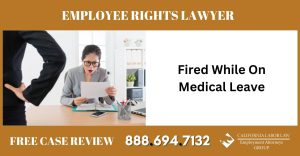 Fired While On Medical Leave sue employee right lawyer attorney - California Labor Law Employment Attorneys Group Fired While On Medical Leave sue employee right lawyer attorney