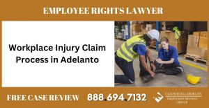 Workplace Injury Claim Process in Adelanto lawyer attorney incident sue