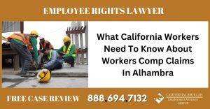 What California Workers Need To Know About Workers Comp Claims In Alhambra lawyer attorney sue compensation liable incident